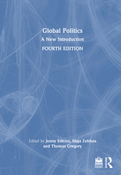 Hardcover Global Politics: A New Introduction Book