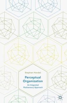 Hardcover Perceptual Organization: An Integrated Multisensory Approach Book