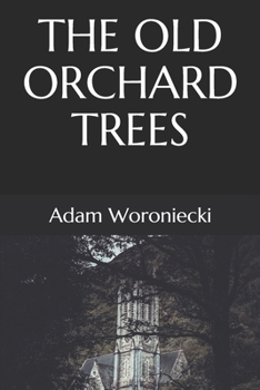Paperback The Old Orchard Trees Book
