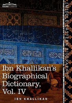 Paperback Ibn Khallikan's Biographical Dictionary, Volume IV Book
