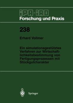 Paperback Ein Simulationsgestütztes Verfahren Zur Wirtschaftlichkeitsbestimmung Von Fertigungsprozessen Mit Stückgutcharakter [German] Book