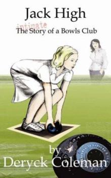 Paperback Jack High: The Intimate Story of a Bowls Club Book