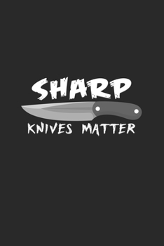 Sharp knives matter: 6x9 Knife Throwing | blank with numbers paper | notebook | notes