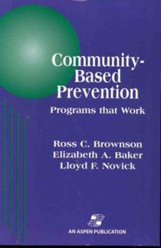 Paperback Community-Based Prevention: Programs That Work Book