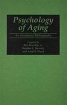 Hardcover Psychology of Aging: An Annotated Bibliography Book
