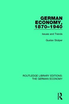 Paperback German Economy, 1870-1940: Issues and Trends Book