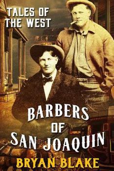 Paperback Tales of the West: Barbers of San Joaquin & Marshal Taylor West Book