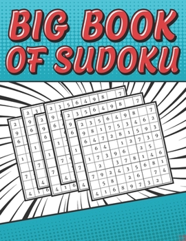 Paperback Big Book of Sudoku: Hard 500 Puzzles: Huge Collection of Puzzles and Solutions, Hard Level, Tons of Fun, and Challenge! Book