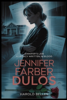 Jennifer Farber Dulos: Jennifer’s Law: A legacy Written in Blood