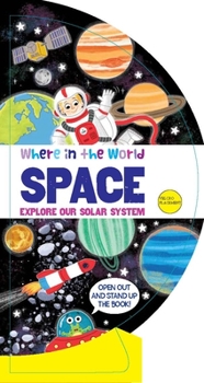 Board book Where in the World: Space: Explore Our Solar System Book