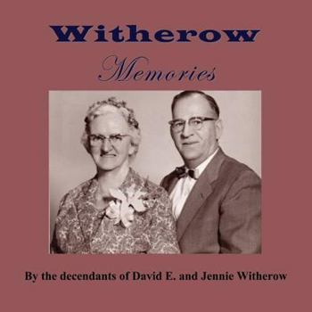 Paperback Witherow Memories: David and Jennie Witherow's 50th Anniversary Book