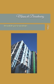 Paperback Muses de Beaubourg: Recueil de poésie coruscante [French] Book