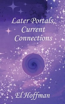 Paperback Later Portals, Current Connections Book