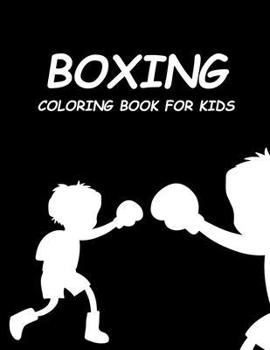 Paperback Boxing Coloring Book For Kids Book