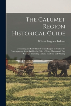 Calumet Region Historical Guide