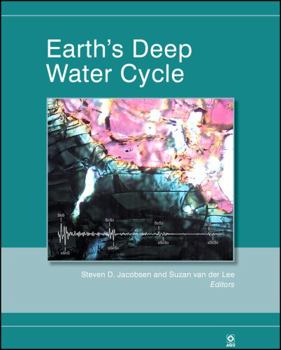 Earth's Deep Water Cycle (Geophysical Monograph) - Book  of the Geophysical Monograph Series