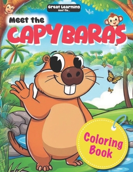 Paperback Meet the Capybaras: Great Learning for Kids Book