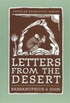 Letters from the Desert: A Selection of Questions and Responses (St. Vladimir's Seminary Press Popular Patristics Series) - Book #26 of the Popular Patristics Series