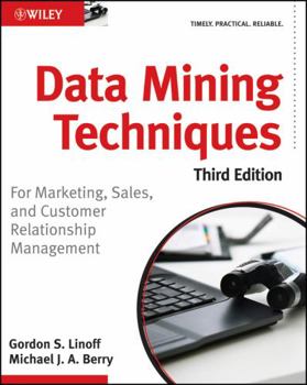 Paperback Data Mining Techniques: For Marketing, Sales, and Customer Relationship Management Book