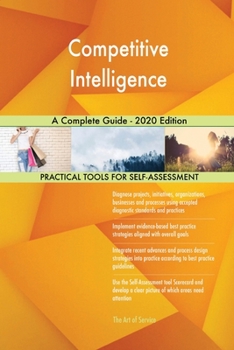 Paperback Competitive Intelligence A Complete Guide - 2020 Edition Book