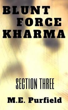 Paperback Blunt Force Kharma: Section 3 Book