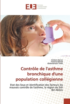 Paperback Contrôle de l'asthme bronchique d'une population collégienne [French] Book