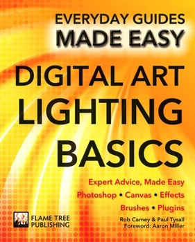 Paperback Digital Art Lighting Basics: Expert Advice, Made Easy Book