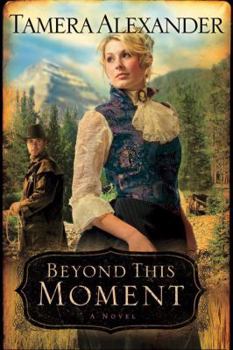 Beyond This Moment - Book #2 of the Timber Ridge Reflections