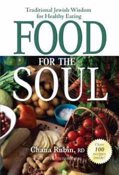 Paperback Food for the Soul: Traditional Jewish Wisdom for Healthy Eating Book