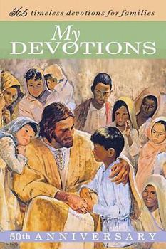 Hardcover My Devotions: 365 Timeless Devotions for Families Book