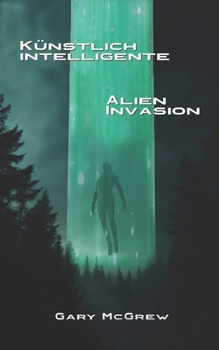 Künstlich intelligente Alien-Invasion