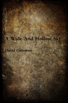 Paperback A Wide And Hollow Sky Book