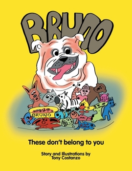 Paperback Bruno: These Don't Belong to You Book