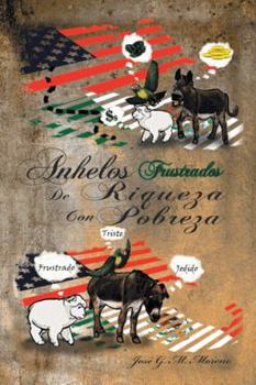 Hardcover Anhelos Frustrados de Riqueza Con Pobreza [Spanish] Book