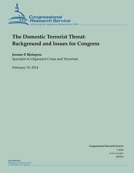 Paperback The Domestic Terrorist Threat: Background and Issues for Congress Book