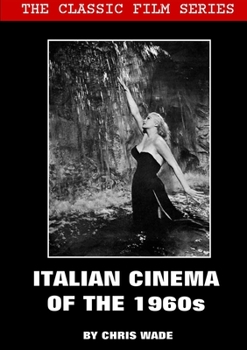 Paperback Classic Film Series: Italian Cinema of the 1960s Book
