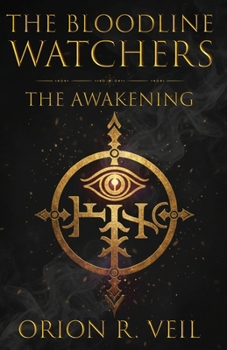 Paperback The Bloodline Watchers: The Awakening Book