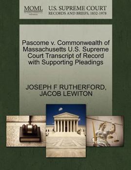 Paperback Pascome V. Commonwealth of Massachusetts U.S. Supreme Court Transcript of Record with Supporting Pleadings Book