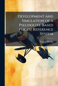 Paperback Development and Simulation of a Pseudolite-Based Flight Reference System Book