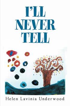 Hardcover I'Ll Never Tell Book
