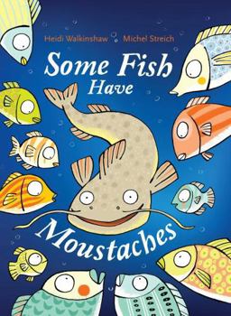 Hardcover Some Fish Have Moustaches Book