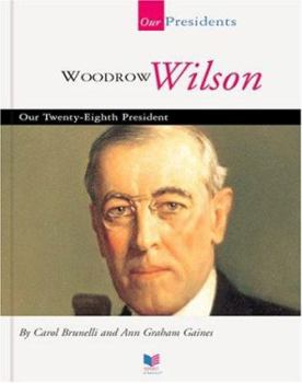 Library Binding Woodrow Wilson: Our Twenty-Eighth President [Large Print] Book
