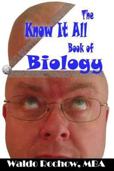 Paperback The Know It All Book of Biology Book