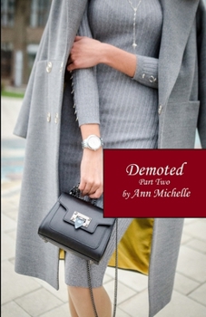 Demoted: Part Two