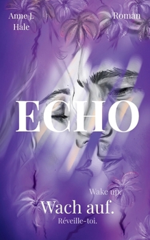 Paperback Echo: Wach auf. [German] Book