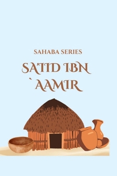 Paperback Sahaba Series: Saiid ibn Aamir Book