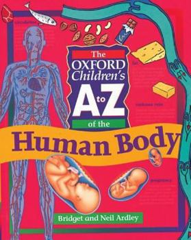 Paperback The Oxford Children's A to Z of the Human Body (Oxford Childrens A-Z) Book