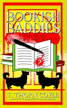 Bookish Baddies : A Pride Street Paranormal Cozy Mystery