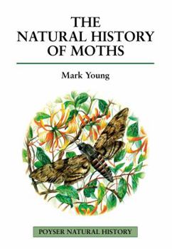 Hardcover The Natural History of Moths Book