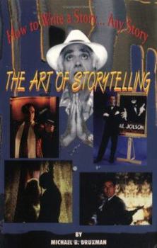 Paperback How to Write a Story...Any Story: The Art of Story Telling Book